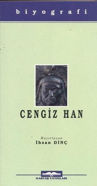 Cengiz Han - İhsan Dinç - Kastaş Yayınları