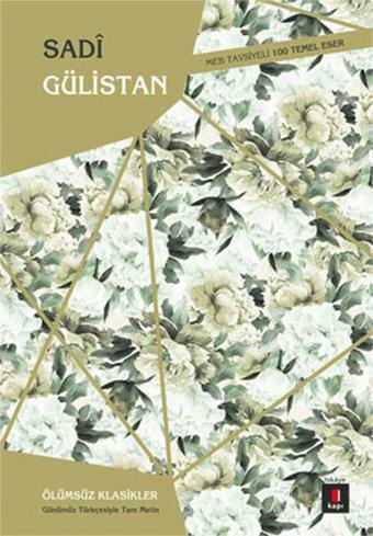 Sadi Gülistan - Şeyh Sadi-i Şirazi - Kapı Yayınları