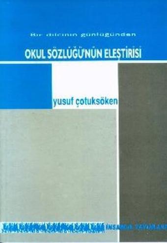Okul Sözlüğünün EleştirisiBir Dilcinin Günlüğünden - İnsancıl Yayınları