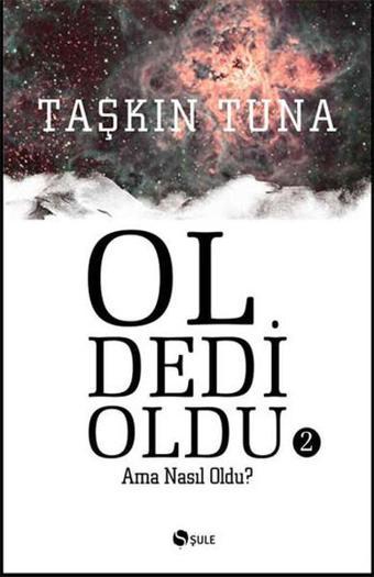 Ol Dedi Oldu 2 - Taşkın Tuna - Şule Yayınları