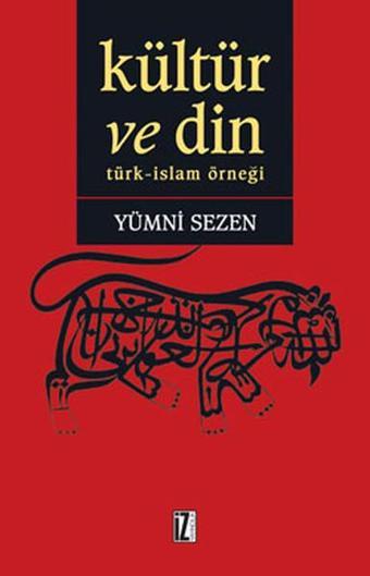 Kültür ve Din - Yümni Sezen - İz Yayıncılık