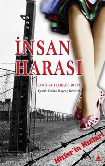 İnsan Harası - Louis Charles Royer - Delta Kültür Yayınevi