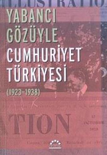 Yabancı Gözüyle Cumhuriyet Türkiyesi - Ö. Andaç Uğurlu - Örgün Yayınları