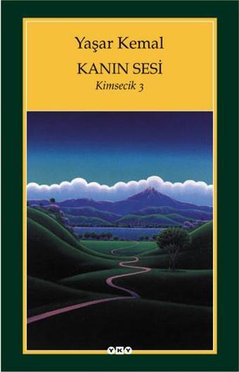 Kanın Sesi-Kimsecik 3 - Yaşar Kemal - Yapı Kredi Yayınları