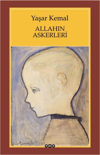 Allahın Askerleri - Yaşar Kemal - Yapı Kredi Yayınları