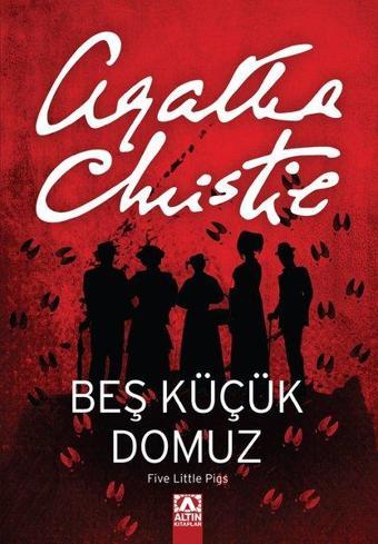 Beş Küçük Domuz - Agatha Christie - Altın Kitaplar