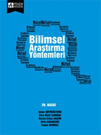 Bilimsel Araştırma Yöntemleri - Şener Büyüköztürk - Pegem Akademi Yayıncılık