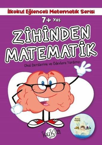 7+ Yaş Zihinden Matematik - İlkokul Eğlenceli Matematik Serisi - Okul Derslerine ve Ödevlerine Yardı - Kukla