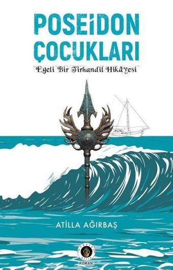 Poseidon Çocukları - Egeli Bir Tirhandil Hikayesi - Narsist Kitap