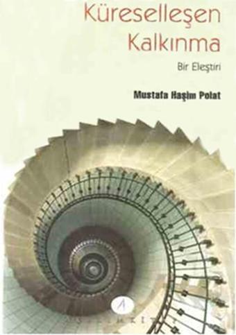 Küreselleşen Kalkınma - Mustafa Haşim Polat - Açılım Kitap