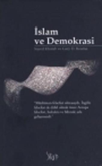 İslam ve Demokrasi - Sayed Khatab - Sitare Yayınları