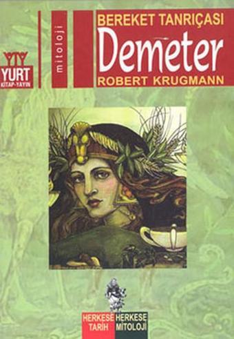 Bereket Tanrıçası-Demeter - Robert Krugmann - Yurt Kitap Yayın