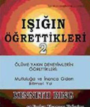 Işığın Öğrettikleri - 2 - Kenneth Ring - Erko