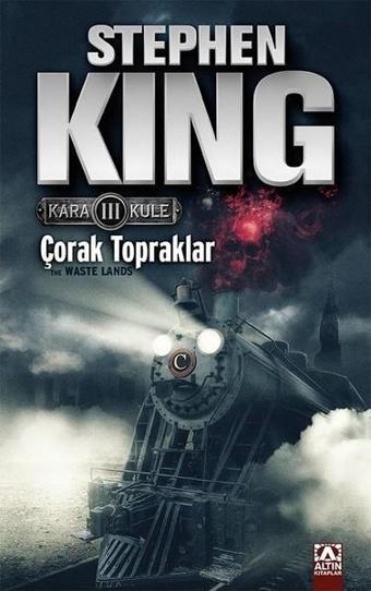 Çorak Topraklar - Kara Kule Serisi 3.Kitap - Stephen King - Altın Kitaplar