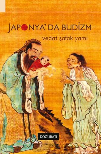 Japonya'da Budizm - Şafak Yamı - Doğu Batı Yayınları