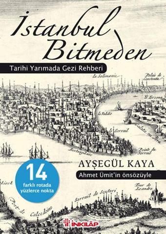 İstanbul Bitmeden - Ayşegül Kaya - İnkılap Kitabevi Yayınevi