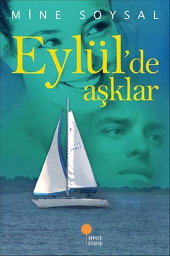 Eylül'de Aşklar - Mine Soysal - Günışığı Kitaplığı