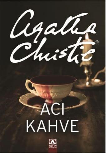 Acı Kahve - Agatha Christie - Altın Kitaplar