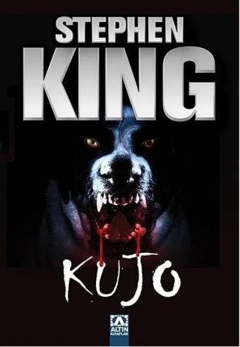 Kujo - Stephen King - Altın Kitaplar