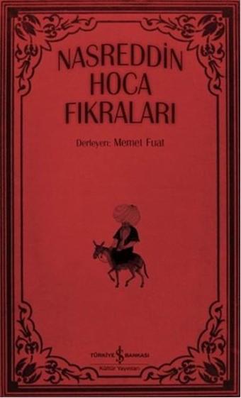 Nasreddin Hoca Fıkraları - Memet Fuat - İş Bankası Kültür Yayınları