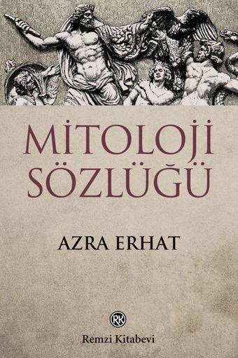 Mitoloji Sözlüğü-Remzi - Azra Erhat - Remzi Kitabevi