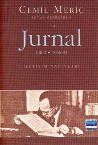 Jurnal - 2. Cilt - Cemil Meriç - İletişim Yayınları