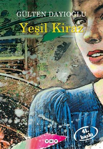 Yeşil Kiraz 1 - Gülten Dayıoğlu - Yapı Kredi Yayınları