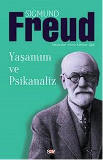 Yaşamım ve Psikanaliz - Sigmund Freud - Say Yayınları