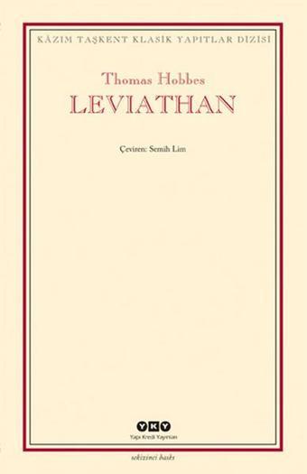 Leviathan - Bir Din ve Dünya Devletinin İçeriği Biçimi ve Kudreti - Thomas Hobbes - Yapı Kredi Yayınları