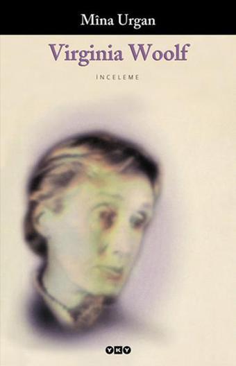 Virginia Woolf - Mina Urgan - Yapı Kredi Yayınları