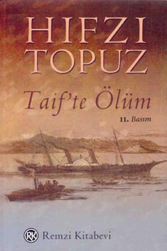 Taif'te Ölüm - Hıfzı Topuz - Remzi Kitabevi