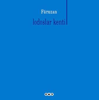 Lodoslar Kenti - Füruzan  - Yapı Kredi Yayınları