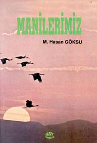 Manilerimiz - Hasan Göksu - Say Yayınları