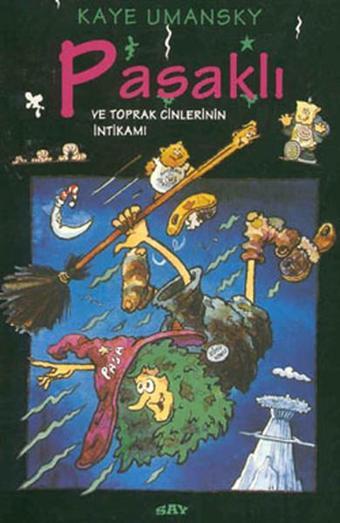 Pasaklı ve Toprak Cinlerinin İntikamı - Kaye Umansky - Say Çocuk