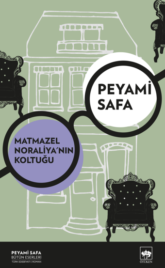 Matmazel Noralya'nın Koltuğu - Peyami Safa - Ötüken Neşriyat