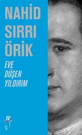 Eve Düşen Yıldırım - Nahid Sırrı Örik - Oğlak Yayıncılık