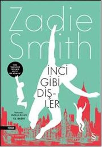 İnci Gibi Dişler - Zadie Smith - Everest Yayınları