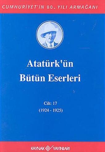 Atatürk'ün Bütün Eserleri Cilt 5 / (1919) - Mustafa Kemal Atatürk - Kaynak Yayınları