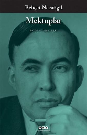 Mektuplar 'Behçet Necatigil' - Behçet Necatigil - Yapı Kredi Yayınları