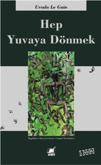 Hep Yuvaya Dönmek - Ursula K. Le Guin - Ayrıntı Yayınları