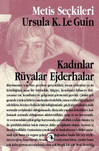 Kadınlar Rüyalar Ejderhalar - Ursula K. Le Guin - Metis Yayınları