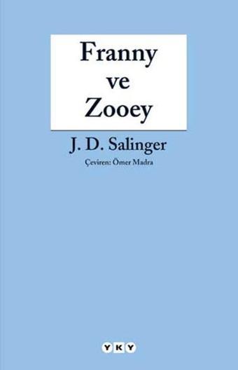 Franny ve Zooey - Jerome David Salinger - Yapı Kredi Yayınları