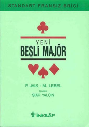 Yeni Beşli Majör - Standart Fransız Brici - Michel Lebel - İnkılap Kitabevi Yayınevi