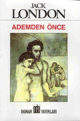 Ademden Önce - Jack London - Oda Yayınları