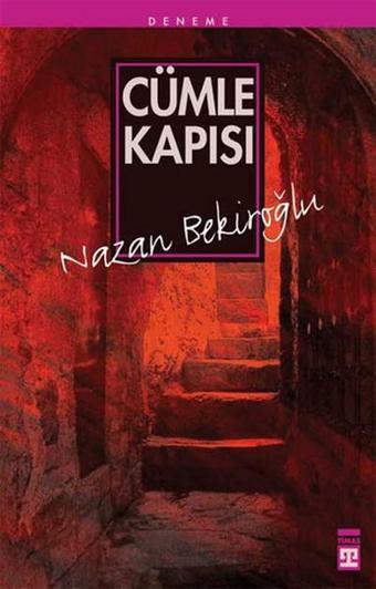 Cümle Kapısı - Nazan Bekiroğlu - Timaş Yayınları