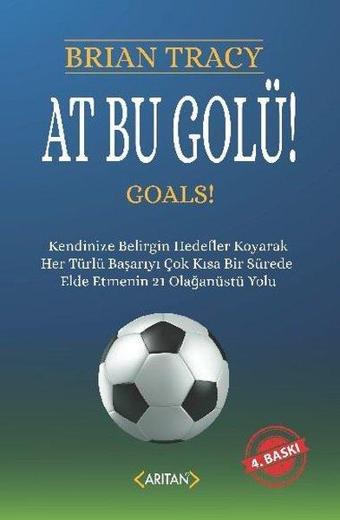 At Bu Golü! - Brian Tracy - Arıtan Yayınevi