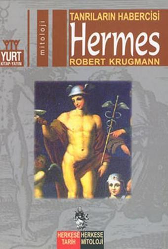 Tanrıların Habercisi-Hermes - Robert Krugmann - Yurt Kitap Yayın