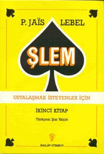 Şlem - Ustalaşmak İsteyenler İçin - Michel Lebel - İnkılap Kitabevi Yayınevi