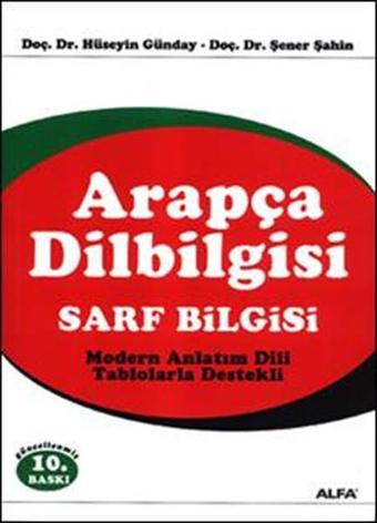 Arapça Dilbilgisi-Sarf Bilgisi - Hüseyin Günday - Alfa Yayıncılık