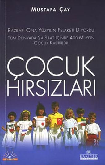 Çocuk Hırsızları - Mustafa Çay - Kariyer Yayınları